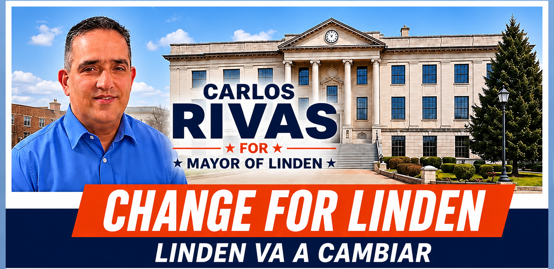 Carlos Rivas for Mayor campaign graphic featuring Linden City Hall and the words Change for Linden and Linden va a cambiar